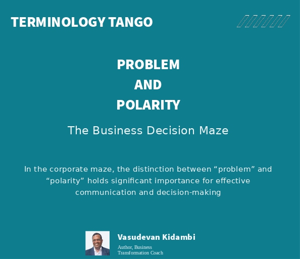 The Business Decision Maze: Problem and Polarity